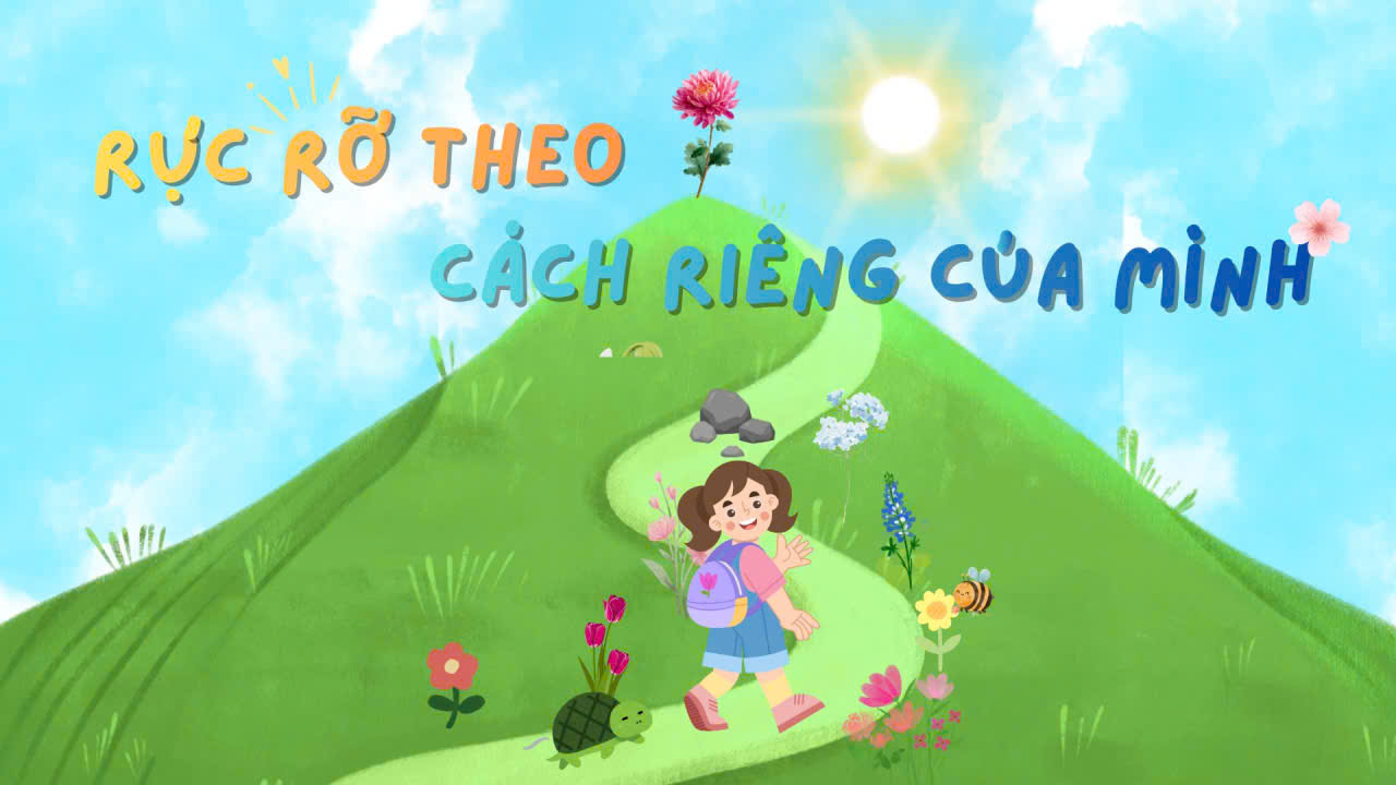 “RỰC RỠ” THEO CÁCH RIÊNG CỦA MÌNH